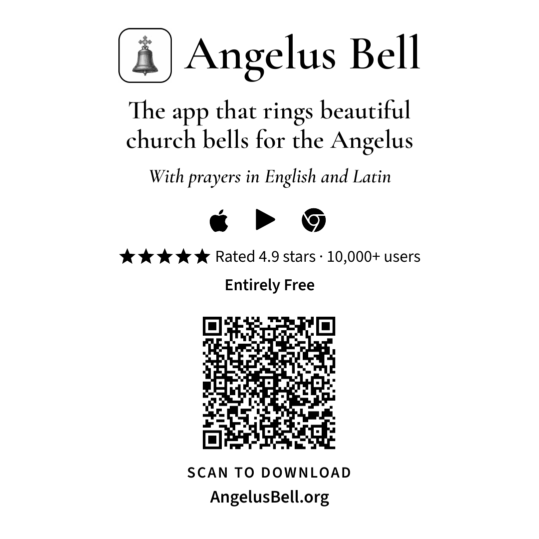 Black-and-white bulletin ad: “The app that rings beautiful church bells for the Angelus,” the store logos, a QR code, and AngelusBell.org.